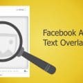 Ensure Better Reach Of Facebook Ads With Text Overlay Tool