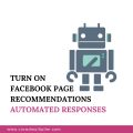 Facebook Page Recommendations Automated Responses